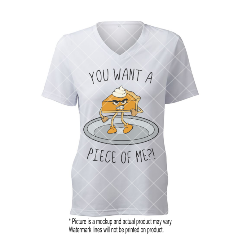You Want A Piece of Me