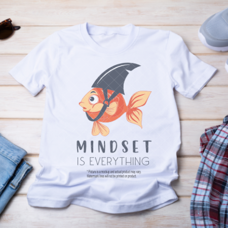 Mindset Is Everything