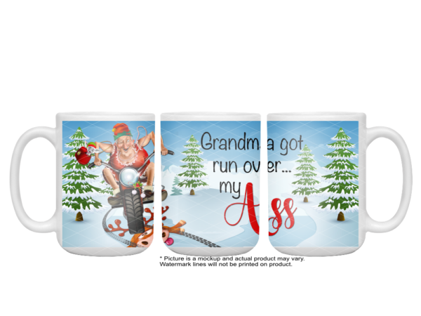 Grandma Got Run Over…My Ass