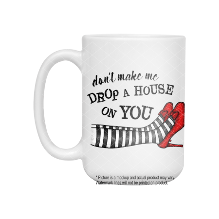 Don't Make Me Drop A House On You