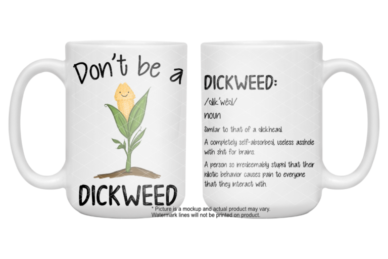 Don't Be A Dickweed