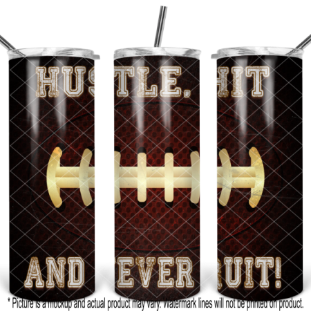 Football Hustle Hit and Never Quit