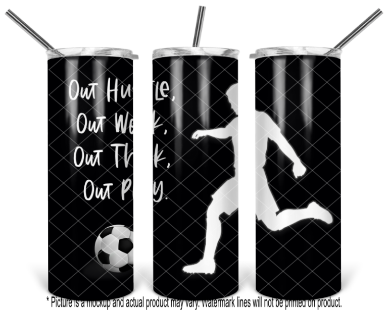 Soccer - Out Hustle, Out Work, Out Think, Out Play - Image 2