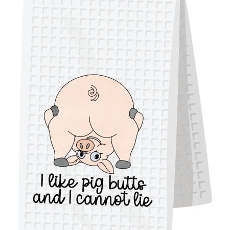 I Like Pig Butts