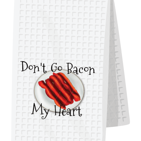 Don't go bacon my heart
