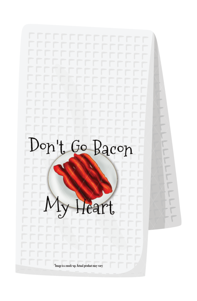 Don't go bacon my heart
