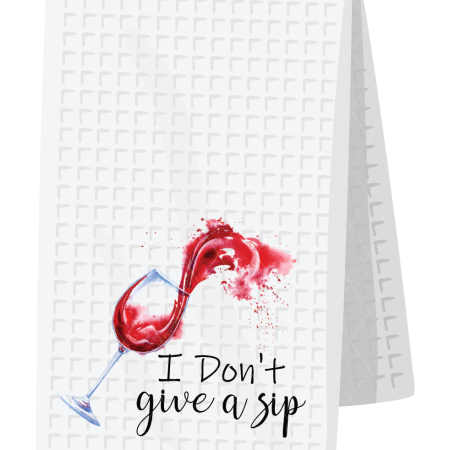 I don't give a sip