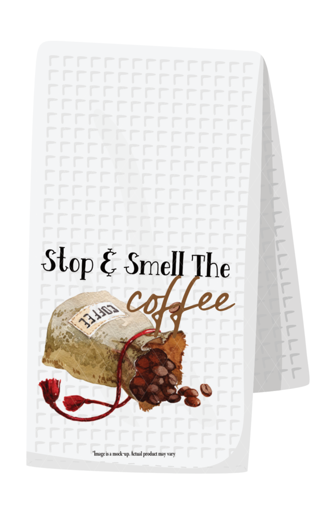 Stop and smell the coffee