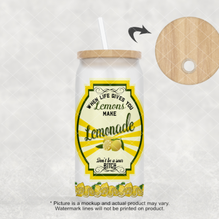 Make Lemonade Sour Bitch - Frosted Glass
